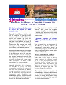 GFGFGGGGG  Issued by the Royal Embassy of Cambodia in Washington D.C. Volume 40 – From 16 to 31 March 2009 PM Hun Sen seeks ways for Cambodia to survive the impacts of global