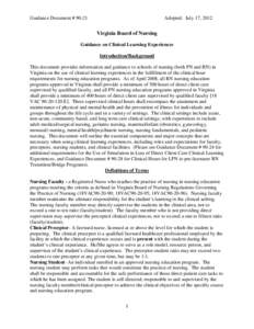 Guidance Document # Adopted: July 17, 2012 Virginia Board of Nursing Guidance on Clinical Learning Experiences