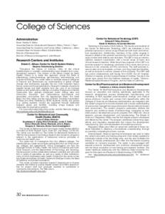 College of Sciences Administration Dean: Stanley R. Maloy Associate Dean for Graduate and Research Affairs: Patrick J. Papin Associate Dean for Academic and Faculty Affairs: Catherine J. Atkins Assistant Dean for Student