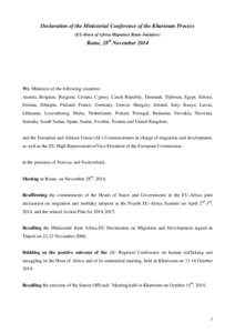 Declaration of the Ministerial Conference of the Khartoum Process (EU-Horn of Africa Migration Route Initiative) Rome, 28th November[removed]We, Ministers of the following countries: