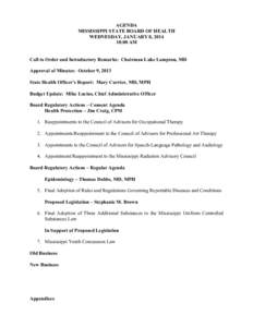 AGENDA MISSISSIPPI STATE BOARD OF HEALTH WEDNESDAY, JANUARY 8, [removed]:00 AM  Call to Order and Introductory Remarks: Chairman Luke Lampton, MD