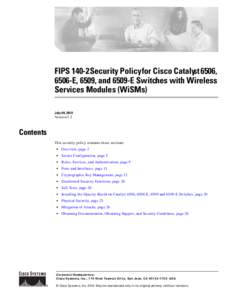 FIPS[removed]Security Policy for Cisco Catalyst 6506, 6506-E, 6509, and 6509-E Switches with Wireless Services Modules (WiSMs) July 08, 2010  Version 2 .2