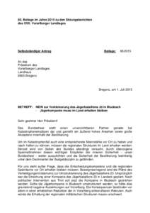 65. Beilage im Jahre 2015 zu den Sitzungsberichten des XXX. Vorarlberger Landtages Selbstständiger Antrag  Beilage: