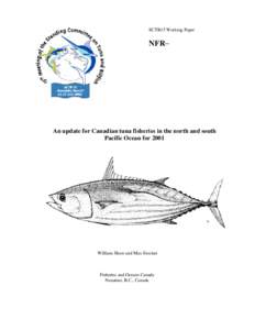 SCTB15 Working Paper  NFR− An update for Canadian tuna fisheries in the north and south Pacific Ocean for 2001