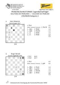 Lagerhaus Casa Caltgera PROBLEMLÖSUNGSTURNIER Jugendschachlager SOLUTIONS DES PROBLEMES / SOLUZIONI DEI PROBLEMI
