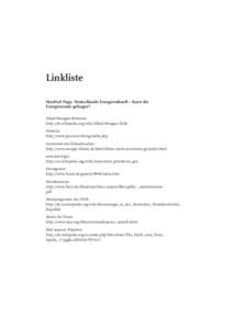 Linkliste Manfred Popp: Deutschlands Energiezukunft – Kann die Energiewende gelingen? Alkali-Mangan-Batterien: http://de.wikipedia.org/wiki/Alkali-Mangan-Zelle Almeria: