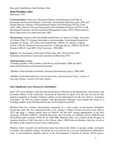 Research Contributions: Joan Martinez-Alier  Joan Martinez-Alier Barcelona, 1939. Current positions: Professor of Economic History and Institutions at the Dpt. of Economics and Economic History, Universitat Autonoma de B