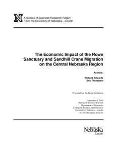 A Bureau of Business Research Report From the University of Nebraska—Lincoln The Economic Impact of the Rowe Sanctuary and Sandhill Crane Migration on the Central Nebraska Region