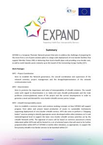 Summary EXPAND is a European Thematic Network project that aims to address the challenge of preparing for the move from a set of point-solution pilots to a large-scale deployment of cross-border facilities that support M