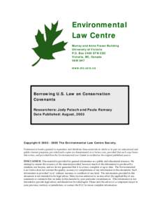 Borrowing U.S. Law on Conservation Covenants: Using American Cases to Dispel Some of the Uncertainty Surrounding Canadian Conservation Covenants