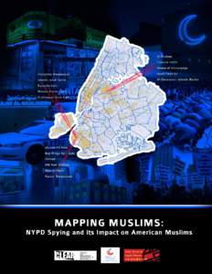 Mapping Muslims: NYPD Spying and its Impact on American Muslims