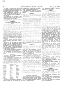 2  In order to confirm that the Senate is prepared to begin business in the second session of the 106th Congress, I now suggest the absence of a quorum. The PRESIDING OFFICER (Mr.