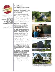 Lang Pioneer Village Museum is open seven days-a-week from Father’s Day to Labour Day. Lang Pioneer Village Museum 104 Lang Road, Keene ON Mailing Address: