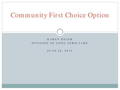 Community First Choice Option