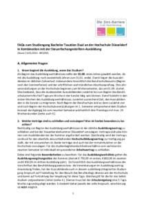 FAQs zum Studiengang Bachelor Taxation Dual an der Hochschule Düsseldorf in Kombination mit der Steuerfachangestellten-Ausbildung (Stand - #A. Allgemeine Fragen 1. Wann beginnt die Ausbildung, wann das