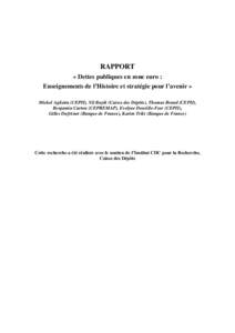 RAPPORT « Dettes publiques en zone euro : Enseignements de l’Histoire et stratégie pour l’avenir » Michel Aglietta (CEPII), Nil Bayik (Caisse des Dépôts), Thomas Brand (CEPII), Benjamin Carton (CEPREMAP), Evelyn