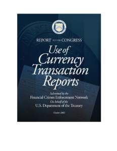Government / Business / Financial regulation / Currency transaction report / Financial crimes / Suspicious activity report / Money laundering / Financial Crimes Enforcement Network / USA PATRIOT Act /  Title III /  Subtitle B / Bank Secrecy Act / Tax evasion / Finance