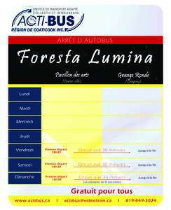 ARRÊT D’AUTOBUS  Foresta Lumina Pavillon des arts (Centre-ville)