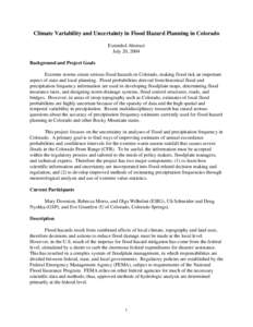 Climate Variability and Uncertainty in Flood Hazard Planning in Colorado Extended Abstract July 20, 2004 Background and Project Goals Extreme storms create serious flood hazards in Colorado, making flood risk an importan