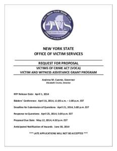 NEW YORK STATE OFFICE OF VICTIM SERVICES ______________________________________________ REQUEST FOR PROPOSAL VICTIMS OF CRIME ACT (VOCA) VICTIM AND WITNESS ASSISTANCE GRANT PROGRAM