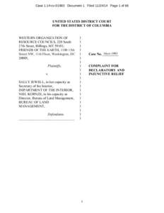 Case 1:14-cv[removed]Document 1 Filed[removed]Page 1 of 66  UNITED STATES DISTRICT COURT FOR THE DISTRICT OF COLUMBIA WESTERN ORGANIZATION OF RESOURCE COUNCILS, 220 South