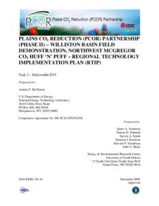 PLAINS CO2 REDUCTION (PCOR) PARTNERSHIP (PHASE II) – WILLISTON BASIN FIELD DEMONSTRATION, NORTHWEST MCGREGOR CO2 HUFF ‘N’ PUFF – REGIONAL TECHNOLOGY IMPLEMENTATION PLAN (RTIP) Task 2 – Deliverable D55