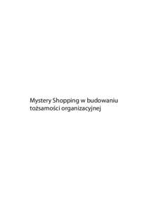 Mystery Shopping w budowaniu tożsamości organizacyjnej Podręczniki – Politechnika Lubelska  Politechnika Lubelska