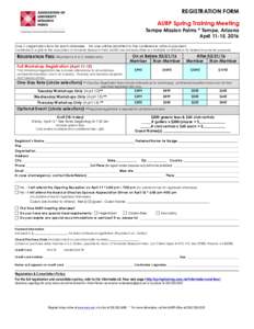 REGISTRATION FORM AURP Spring Training Meeting Tempe Mission Palms * Tempe, Arizona April 11-15, 2016 One (1) registration form for each attendee. No one will be admitted to the conference without payment.