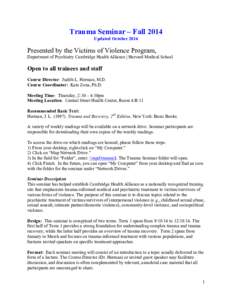 Trauma Seminar – Fall 2014 Updated October 2014 Presented by the Victims of Violence Program, Department of Psychiatry Cambridge Health Alliance | Harvard Medical School