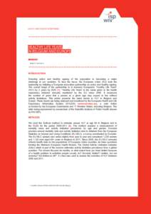 Gerontology / Medicine / Global health / Healthy Life Years / Political geography / Life expectancy / Ageing / Belgium / Retirement / Aging / Demography / Population
