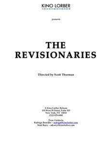 presents  THE REVISIONARIES Directed by Scott Thurman