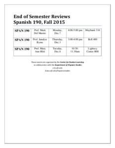 End of Semester Reviews Spanish 190, Fall 2015 SPAN 190 Prof. Mark Del Mastro
