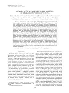 Ecology, 88(11), 2007, pp. 2793–2802 Ó 2007 by the Ecological Society of America QUANTITATIVE APPROACHES TO THE ANALYSIS OF STABLE ISOTOPE FOOD WEB DATA STEPHANIE N. SCHMIDT,1,3 JULIAN D. OLDEN,2 CHRISTOPHER T. SOLOMO