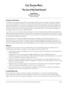 CASE TEACHING NOTES for ”The Case of the Druid Dracula” by Peggy Brickman