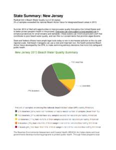 State Summary: New Jersey Ranked 3rd in Beach Water Quality (out of 30 states) 3% of samples exceeded the national Beach Action Value for designated beach areas in[removed]Summer 2014 is filled with opportunities to improv