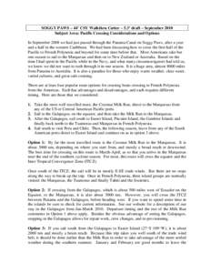 SOGGY PAWS – 44’ CSY Walkthru Cutter – 5.3’ draft – September 2010 Subject Area: Pacific Crossing Considerations and Options In September 2008 we had just passed through the Panama Canal on Soggy Paws, after a 