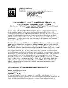 FOR IMMEDIATE RELEASE March 3, 2013 Media Contact: Steven Box, Director of Marketing and Communications The Human Race Theatre Company 126 North Main Street, Suite 300 Dayton, OH 45402
