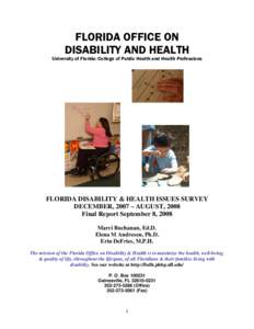 FLORIDA OFFICE ON DISABILITY AND HEALTH University of Florida: College of Public Health and Health Professions  FLORIDA DISABILITY & HEALTH ISSUES SURVEY