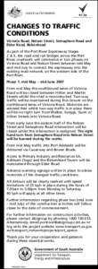 CHANGES TO TRAFFIC CONDITIONS Victoria Road, Nelson Street, Semaphore Road and Elder Road, Birkenhead As part of the Port River Expressway Stages 2 & 3, the road and rail bridges across the Port