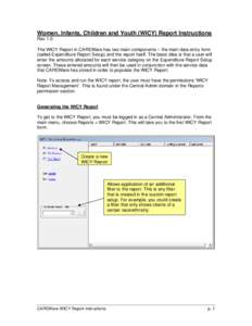 Women, Infants, Children and Youth (WICY) Report Instructions Rev 1.0 The WICY Report in CAREWare has two main components – the main data entry form (called Expenditure Report Setup) and the report itself. The basic id