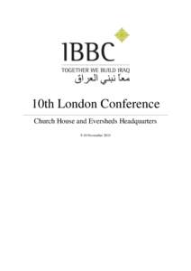 10th London Conference Church House and Eversheds Headquarters 9-10 November 2015 AGENDA—DAY ONE 08.15