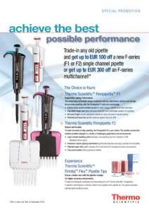 SPECIAL PROMOTION  achieve the best possible performance Trade-in any old pipette