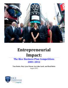 Venture capital / Entrepreneurship / Ewing Marion Kauffman Foundation / Angel investor / Business / Economics / Higher education / Terry Entrepreneurship / Ryerson University Entrepreneurship Program / Private equity / Rice Alliance for Technology and Entrepreneurship / Rice University