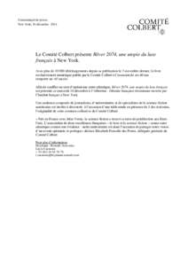 Communiqué de presse New York, 10 décembre 2014 Le Comité Colbert présente Rêver 2074, une utopie du luxe français à New York. Avec plus detéléchargements depuis sa publication le 3 novembre dernier, le 
