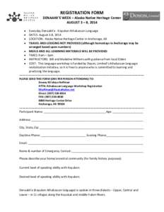 REGISTRATION FORM DENAAKK’E WEEK – Alaska Native Heritage Center AUGUST 3 – 8, 2014   