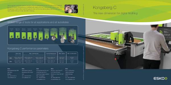 OCT13 – G2558523_US  Esko engineers built the newest member of the Kongsberg family from the ground up, inspired by over 50 years of experience. Outfitted with state of the art materials like carbon fiber, the Kongsber