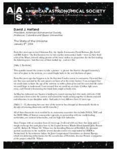    AMERICAN ASTRONOMICAL SOCIETY Enhancing	
  and	
  sharing	
  humanity’s	
  scientific	
  understanding	
  of	
  the	
  universe	
  since	
  1899.	
    David J. Helfand