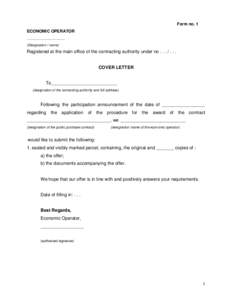 Form no. 1 ECONOMIC OPERATOR ……………..……….. (Designation / name)  Registered at the main office of the contracting authority under no . . . / . . .