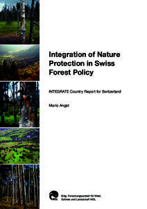 Integration of Nature Protection in Swiss Forest Policy INTEGRATE Country Report for Switzerland Mario Angst