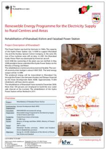 Reneweble Energy Programme for the Electricity Supply to Rural Centres and Areas Rehabilitation of Khanabad, Kishim and Faizabad Power Station Project Description of Khanabad I The Power Station was built by Germans in 1